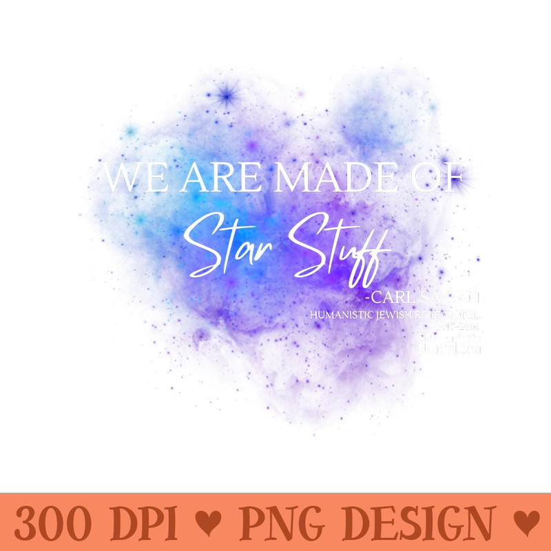 We Are Made of Star Stuff - PNG Clipart - Flexibility