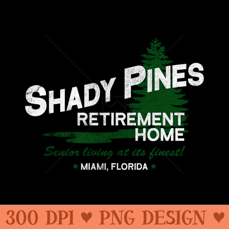 Shady Pines Ma - PNG Printables - Unique