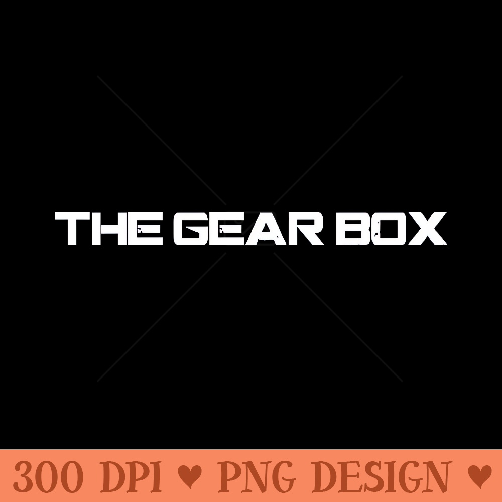 THE GEAR BOX T - Premium PNG Downloads - Professional Design
