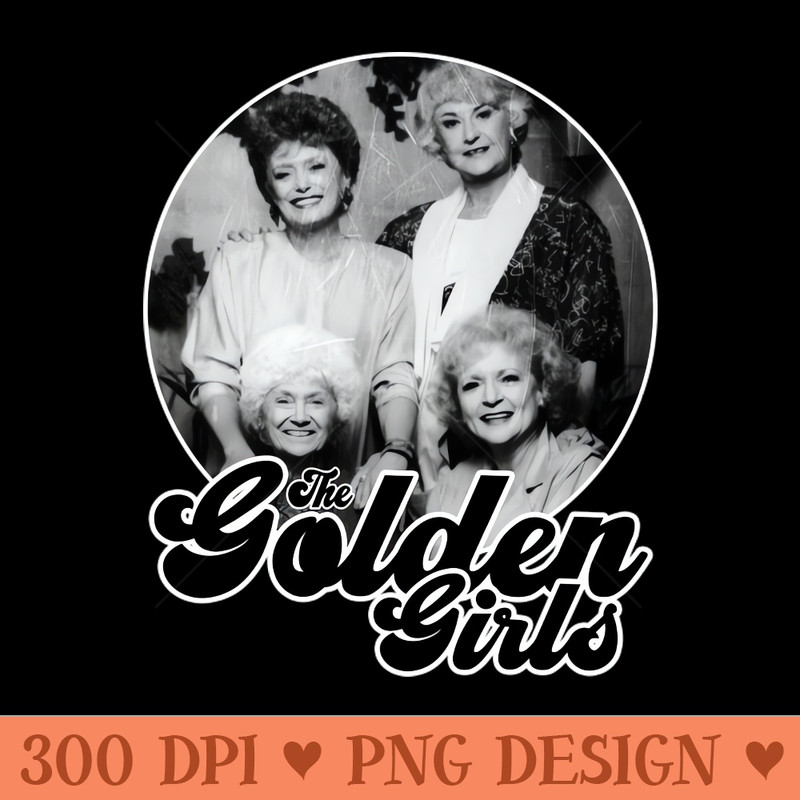 Golden Girls Black Style Vintage - Digital PNG Graphics - Latest Updates