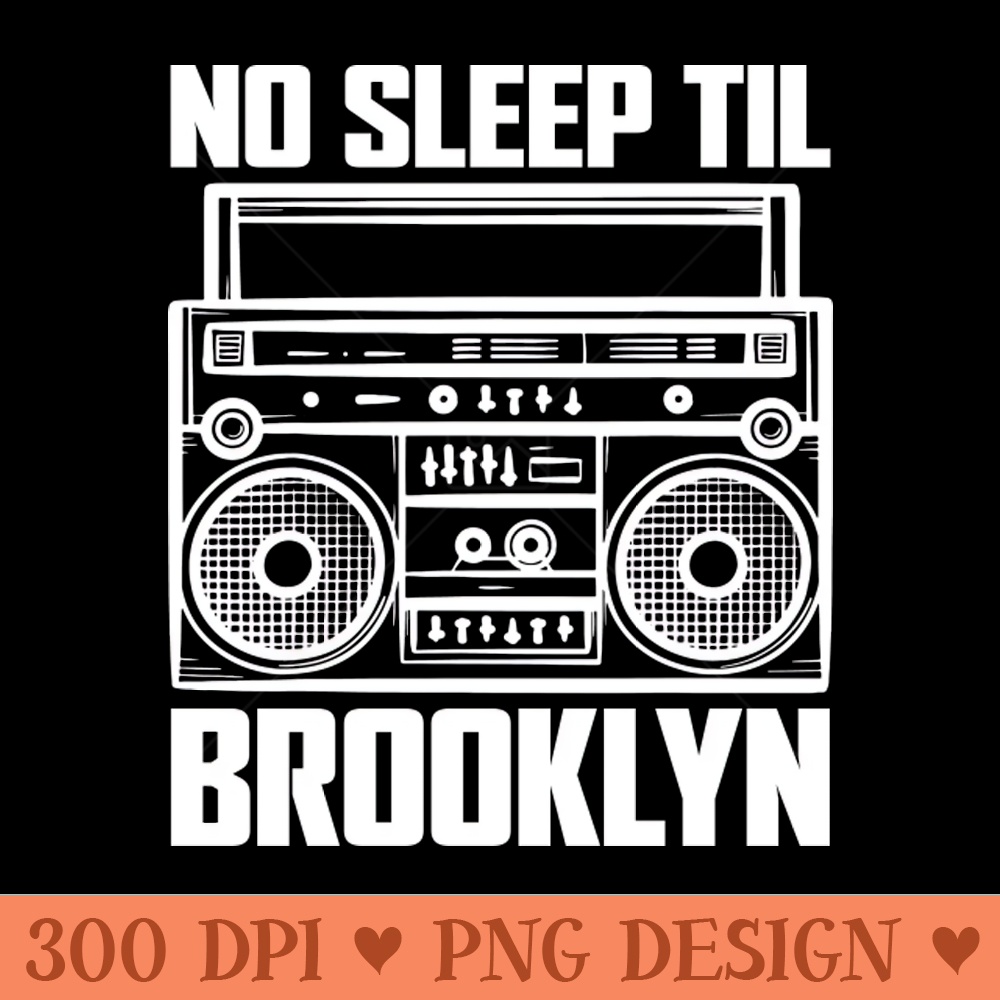 No Sleep Till Brooklyn Classic - PNG Design Downloads - Popularity