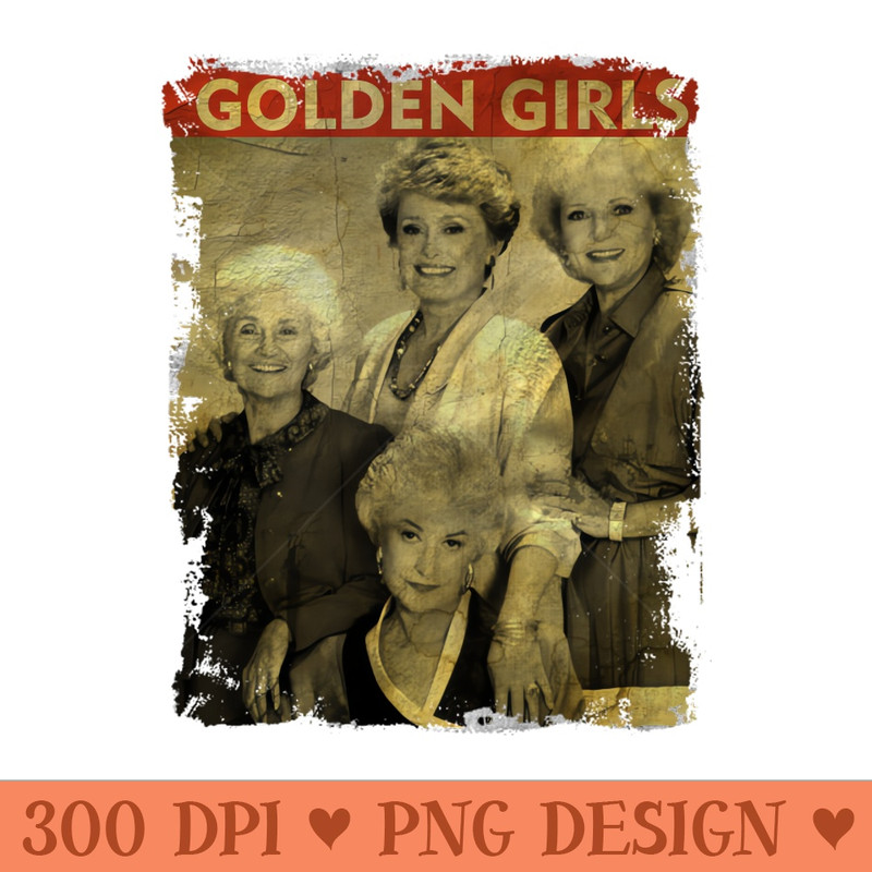 TEXTURE ART- Golden Girls - RETRO STYLE 2 - PNG Downloadable Art - Customer Support
