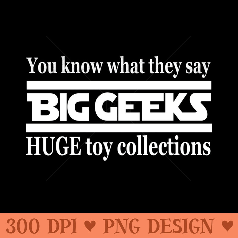 Big Geek Toy Collection - PNG File Download - Professional Design