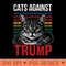 Funny Cats Against Trump - Sublimation PNG - Flexibility