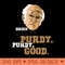 PURDY PURDY GOOD - PNG Image Downloads - Latest Updates