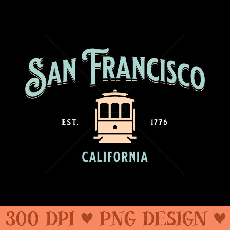San Francisco California Classic Cable Car - Digital PNG Files - Unique