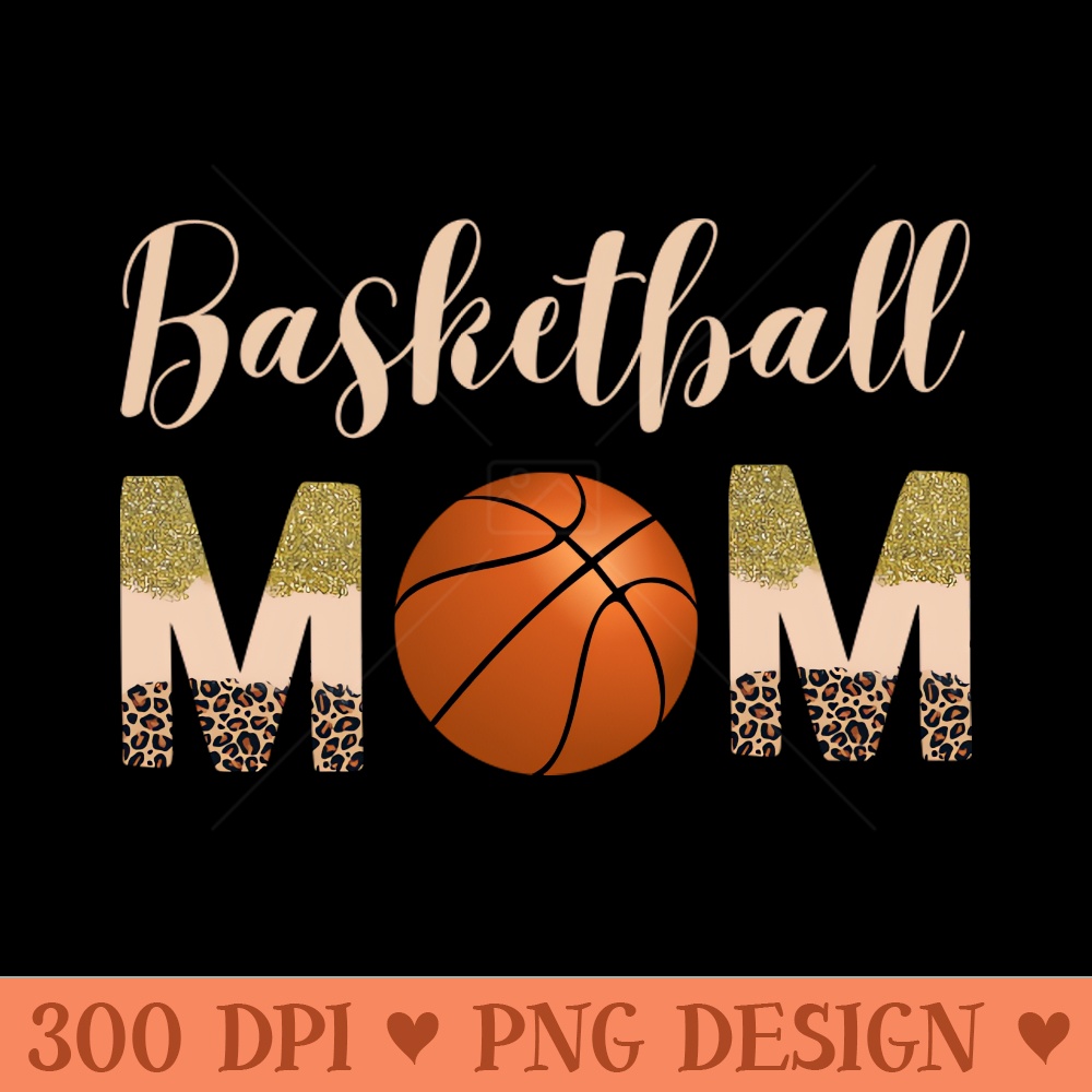Cute Basketball Mom with Basketball, Coquette, Leopard Print and Gold Glitters Mothers Day - PNG Graphics - High Quality 300 DPI