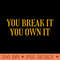 YouBreakItYouOwnIt - Downloadable PNG - Flexibility