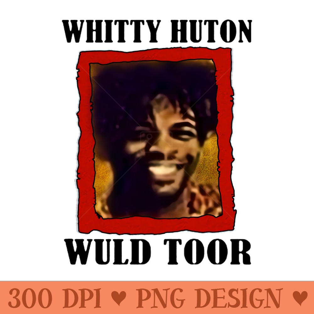 Whitty Hutton Whitty Huton Wuld Toor - Vector PNG Download - Latest Updates