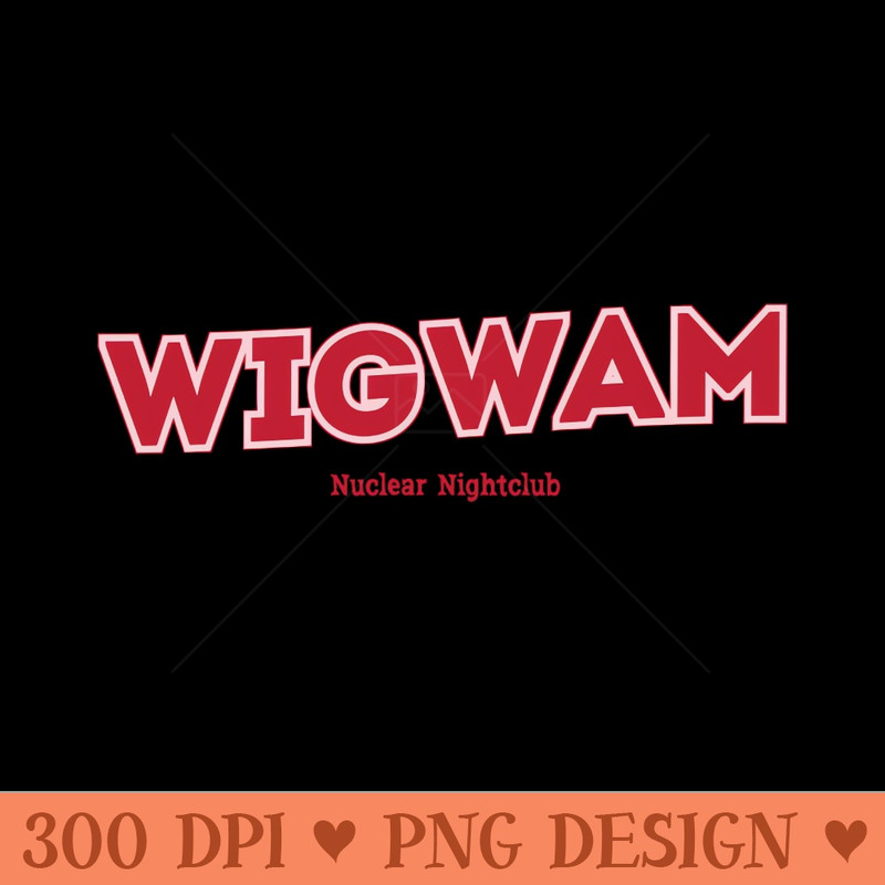Wigwam Nuclear Nightclub - Download PNG Graphics - Popularity