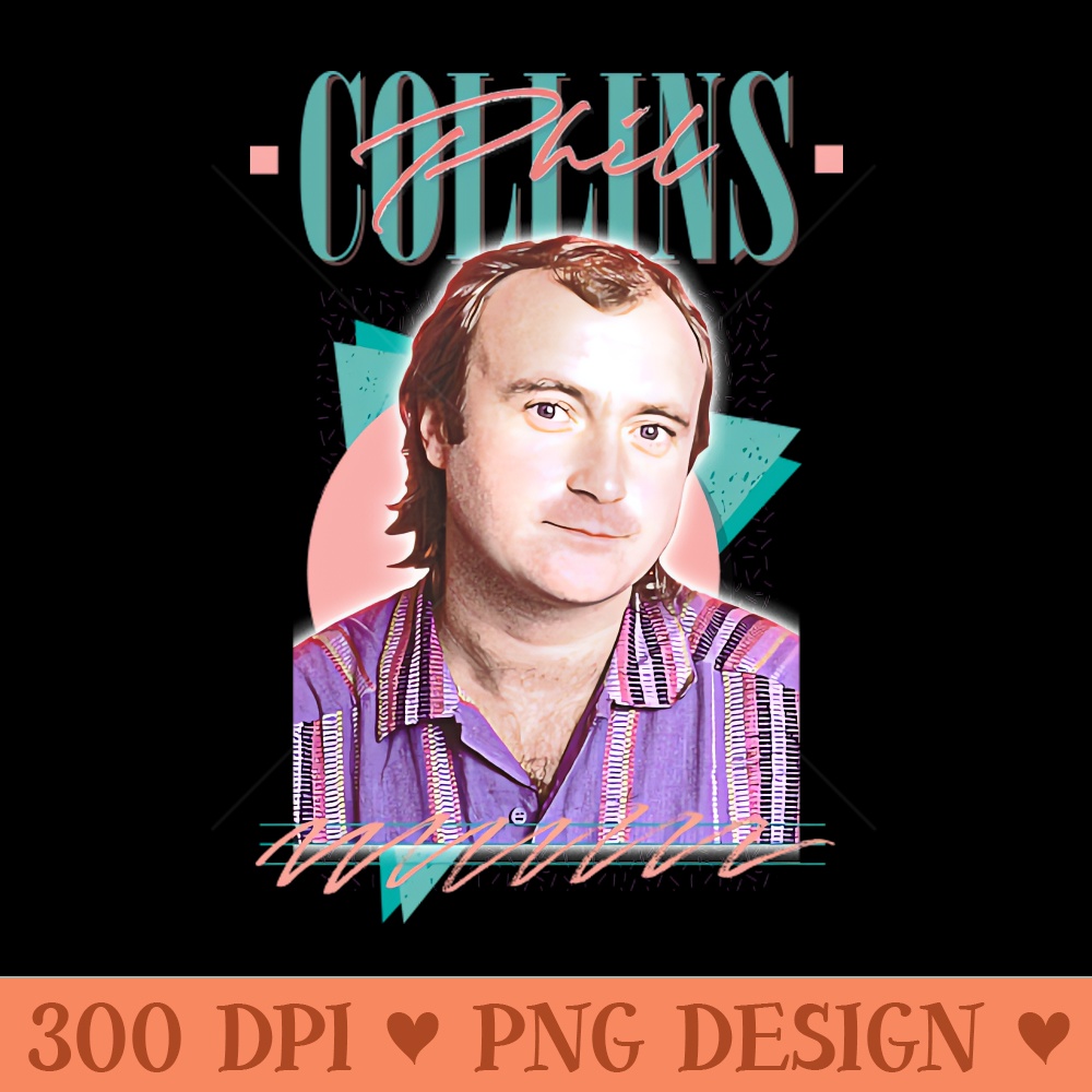 Phil Collins  Retro 80s Aesthetic Fan Design - PNG Download Pack - Unique