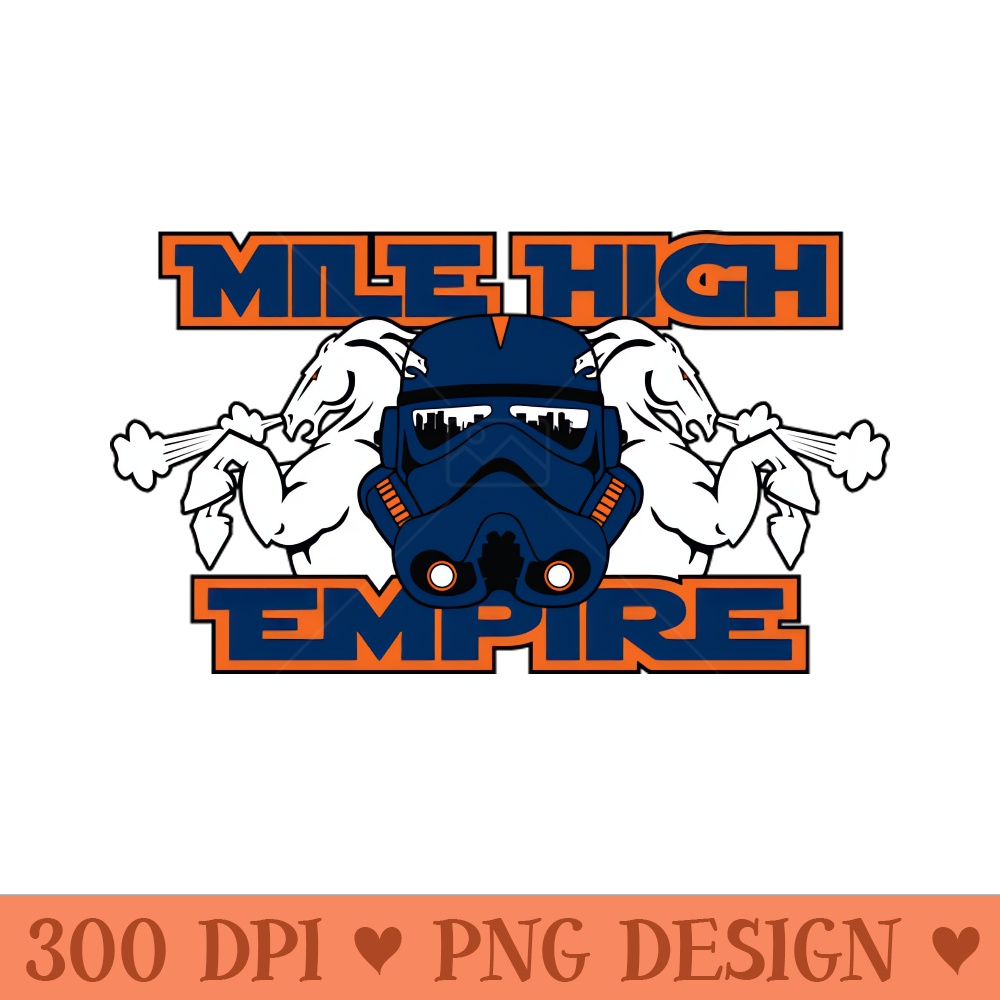 Mile High Empire - PNG Design Downloads - Unique