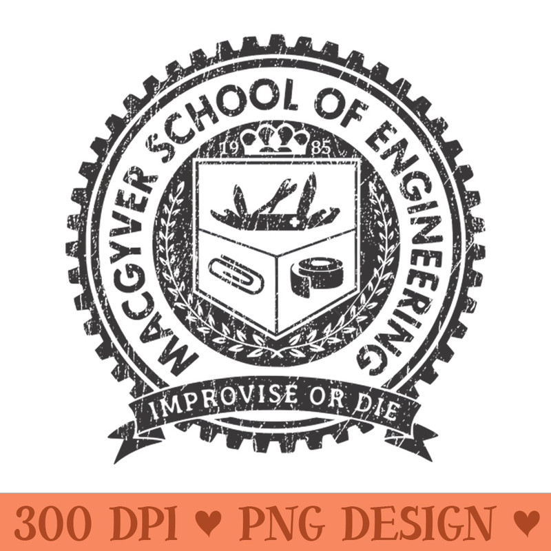 Retro Macgyver School Of Engineering - Instant PNG Download - High Quality 300 DPI