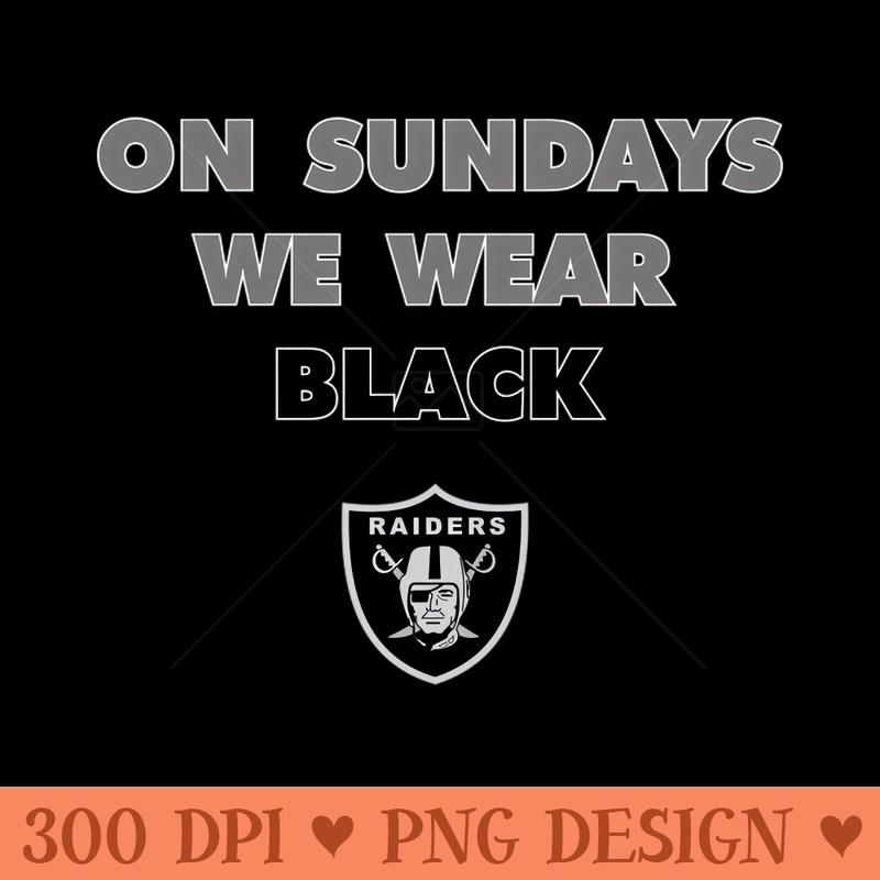 Raiders On Sundays We Wear Black - - Latest Updates
