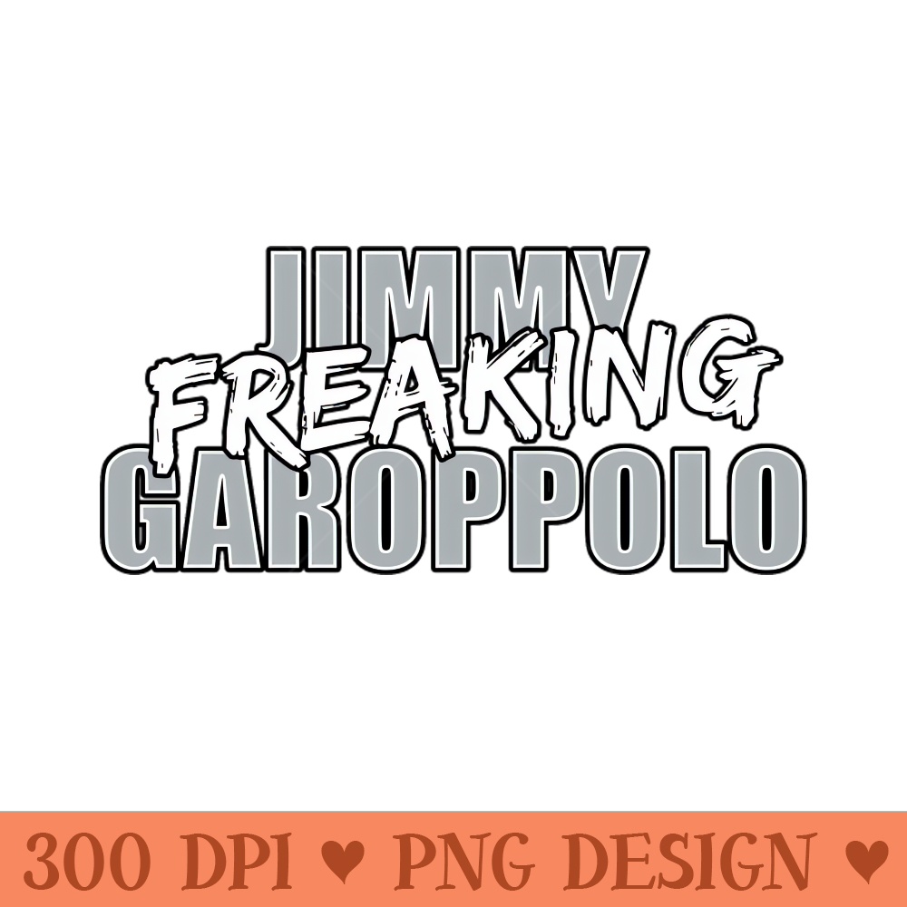 Jimmy Freaking Garoppolo - Transparent PNG - High Quality 300 DPI
