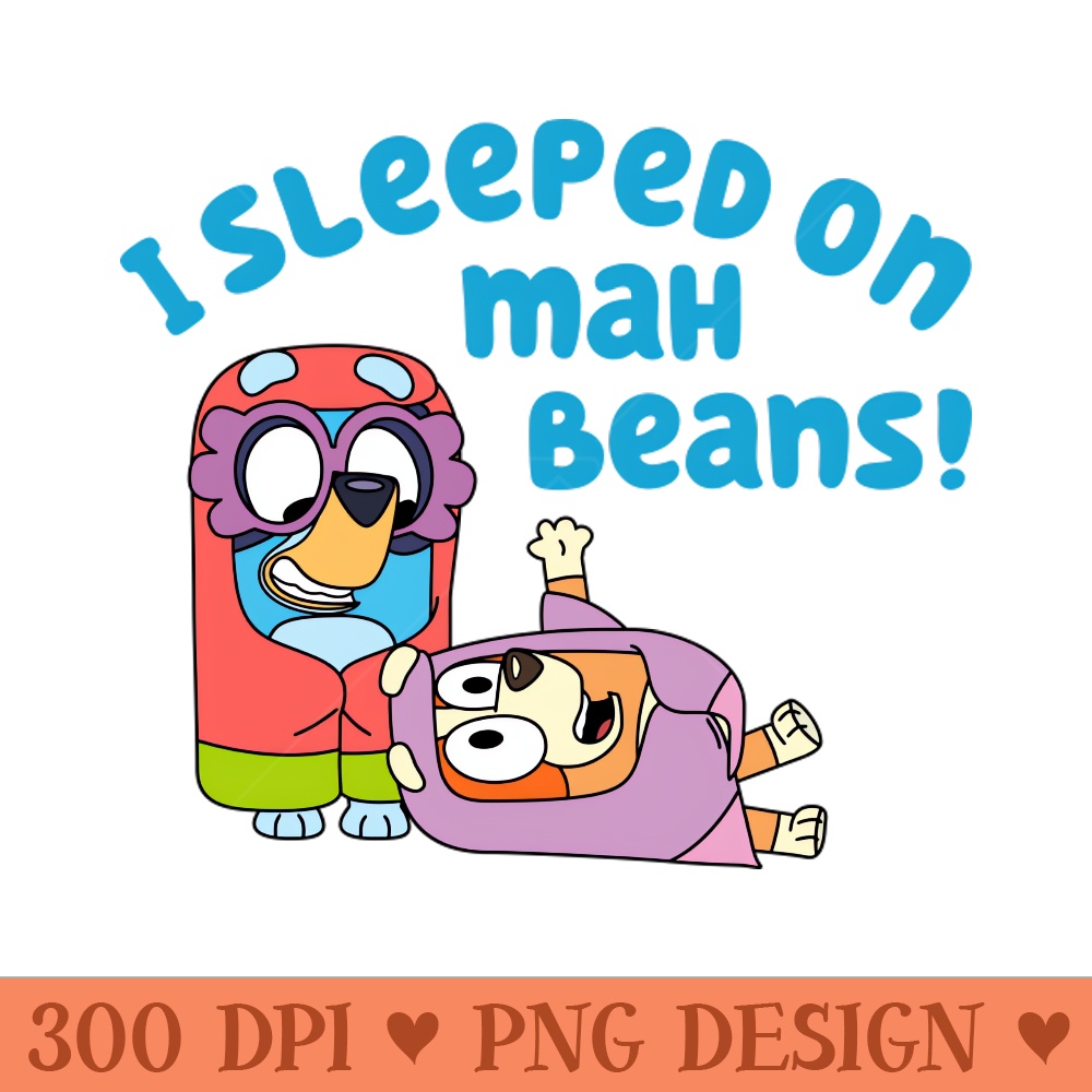 Bluey Grannies, i sleeped on mah beans - PNG Download Website - Good Value