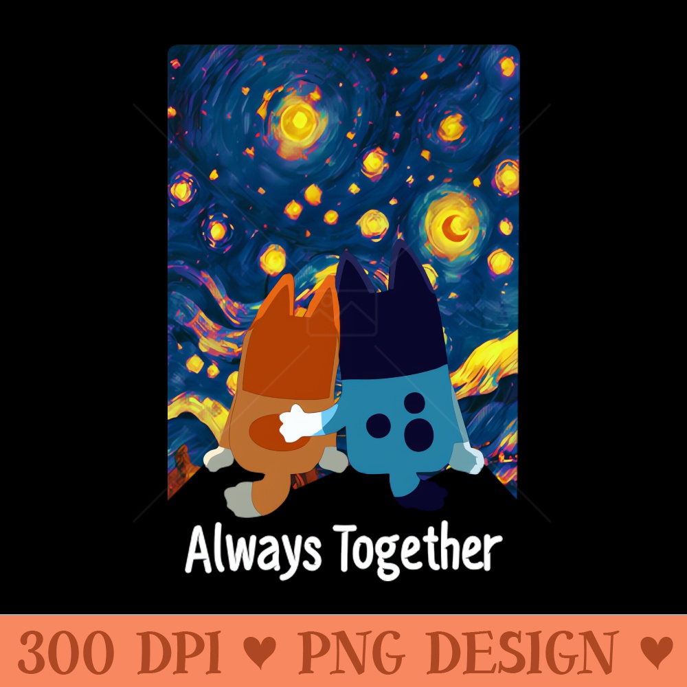 BLUEY ALWAYS TOGETHER - Download PNG Graphics - Variety