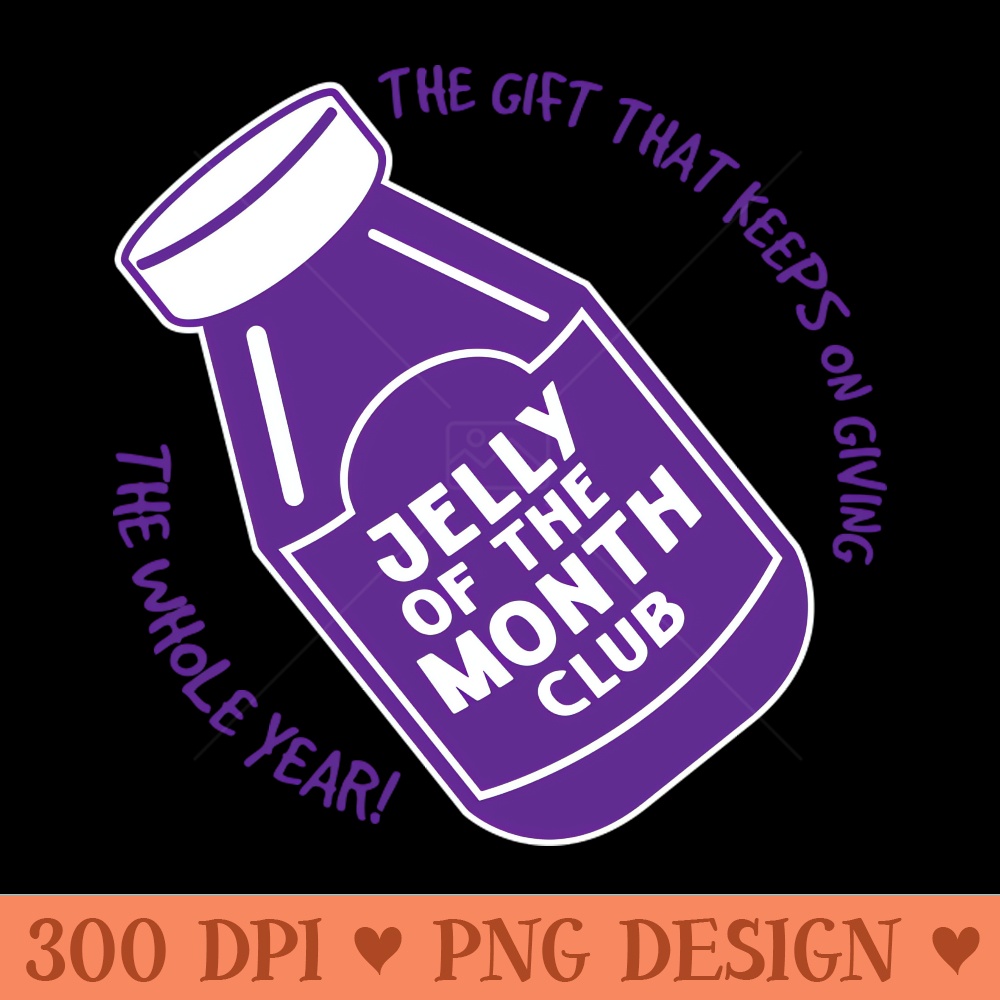 Jelly of the Month Club - PNG Designs - Good Value