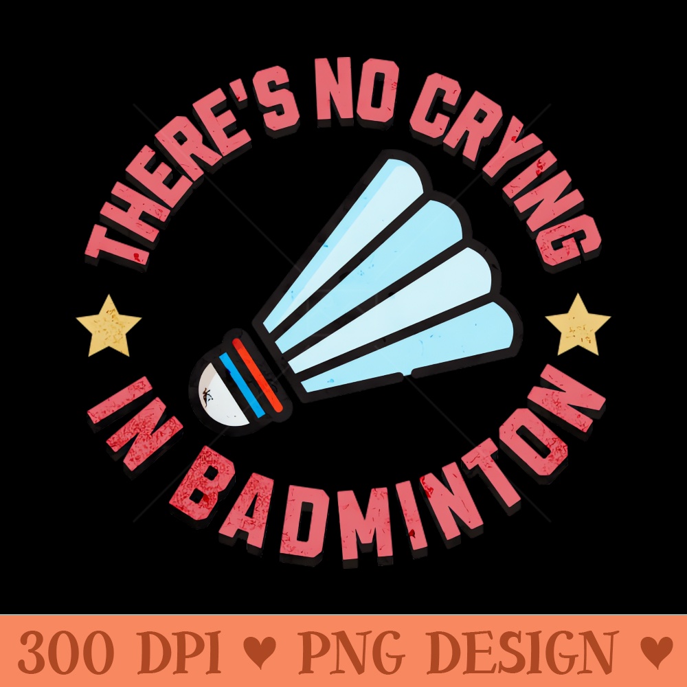Funny Badminton - Sublimation PNG Designs - Professional Design