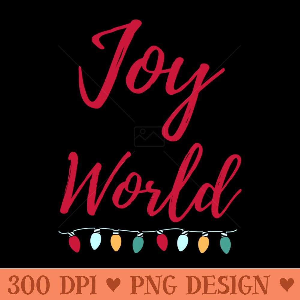 Joy To The World - Vector PNG Download - Good Value