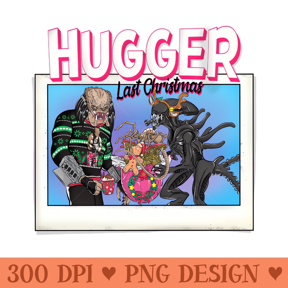 Last Christmas I Gave You My Hugger - PNG Clipart - Unique