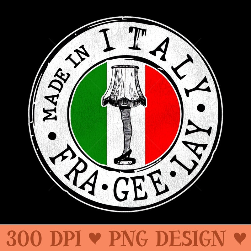 FRA GEE LAY Must Be Italian - PNG Graphics - Professional Design