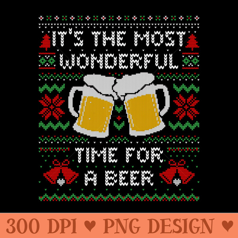 It's the Most Wonderful Time For a Beer Funny Ugly Christmas Sweater - PNG Illustrations - Convenience