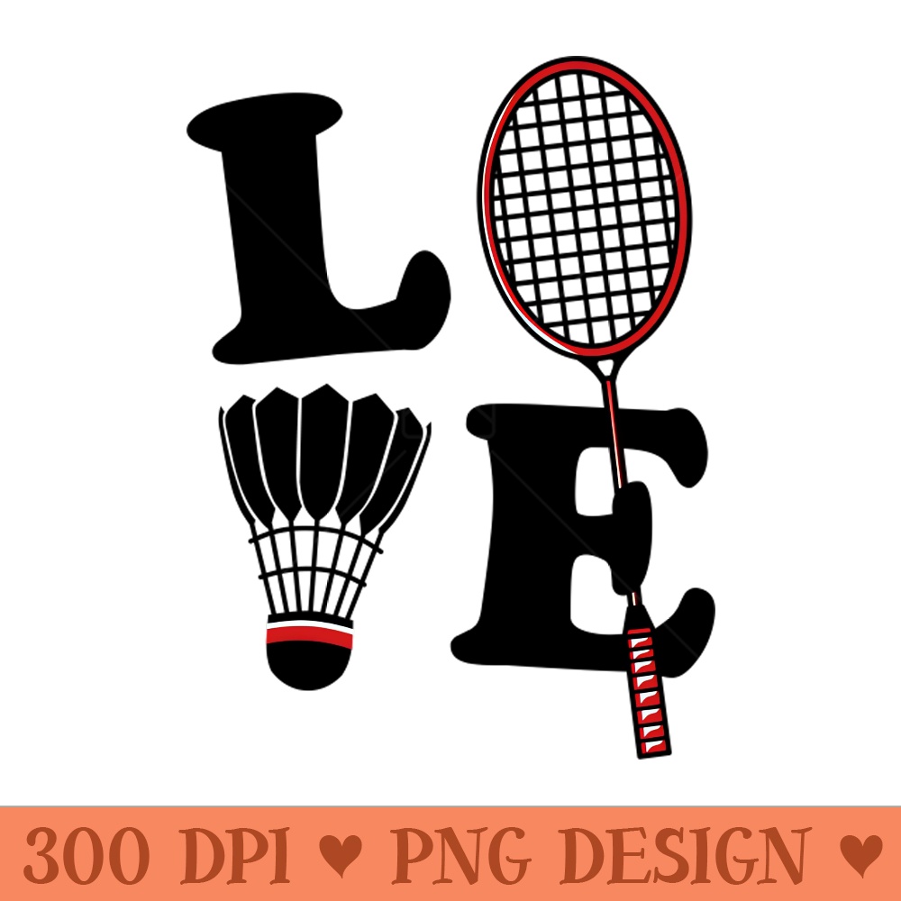 I Love Badminton v2 - PNG Downloadable Art - Popularity