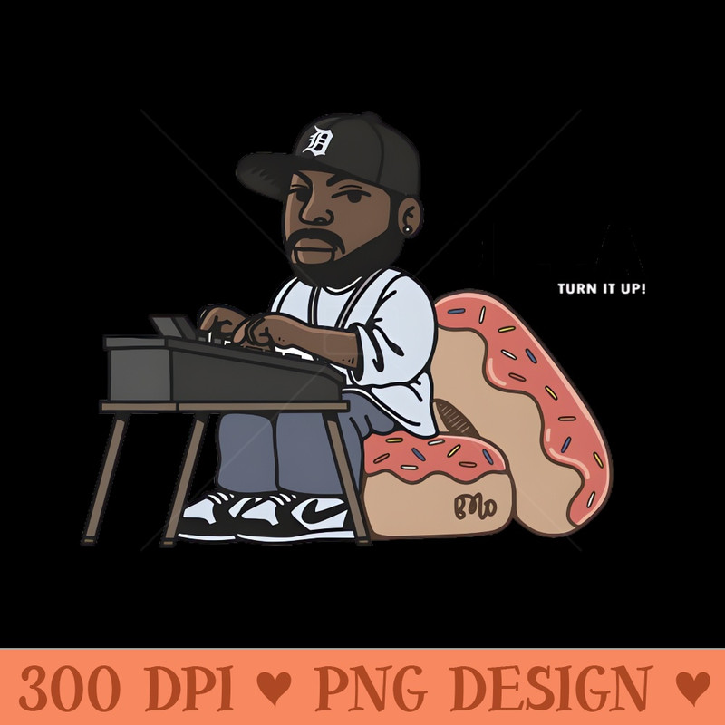 DILLA TURN IT UP - Transparent PNG - Professional Design