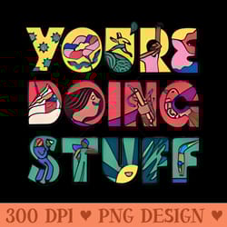 you're doing stuff t-shirts, bags, hats, sticker, mugs, hoodies - png download bundle