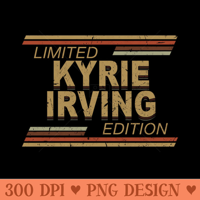 Limited Edition Kyrie Name Sports Birthday Gifts - High Quality PNG - Good Value