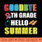 Goodbye 9th grade hello summer - PNG File Download - Flexibility