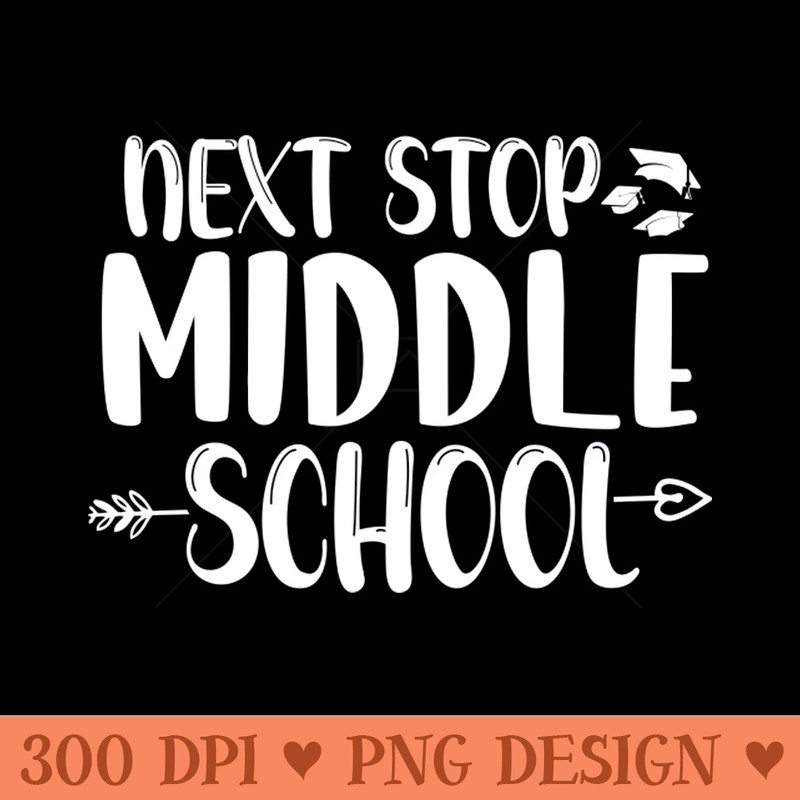 Next Stop Middle School - PNG Download Store - Latest Updates