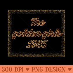 the golden girls 1985 - png download bundle