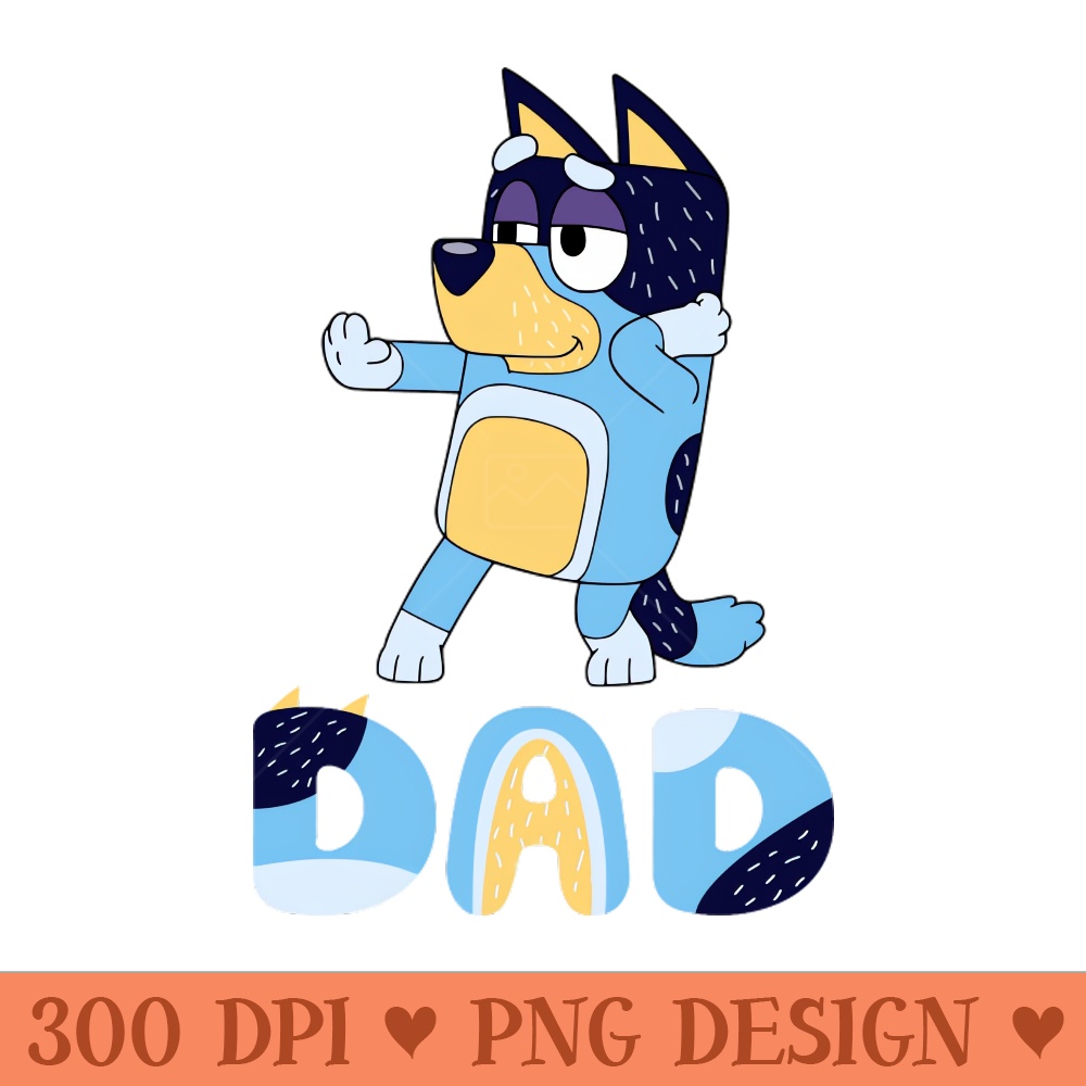 dad dad dad - Sublimation PNG - Popularity