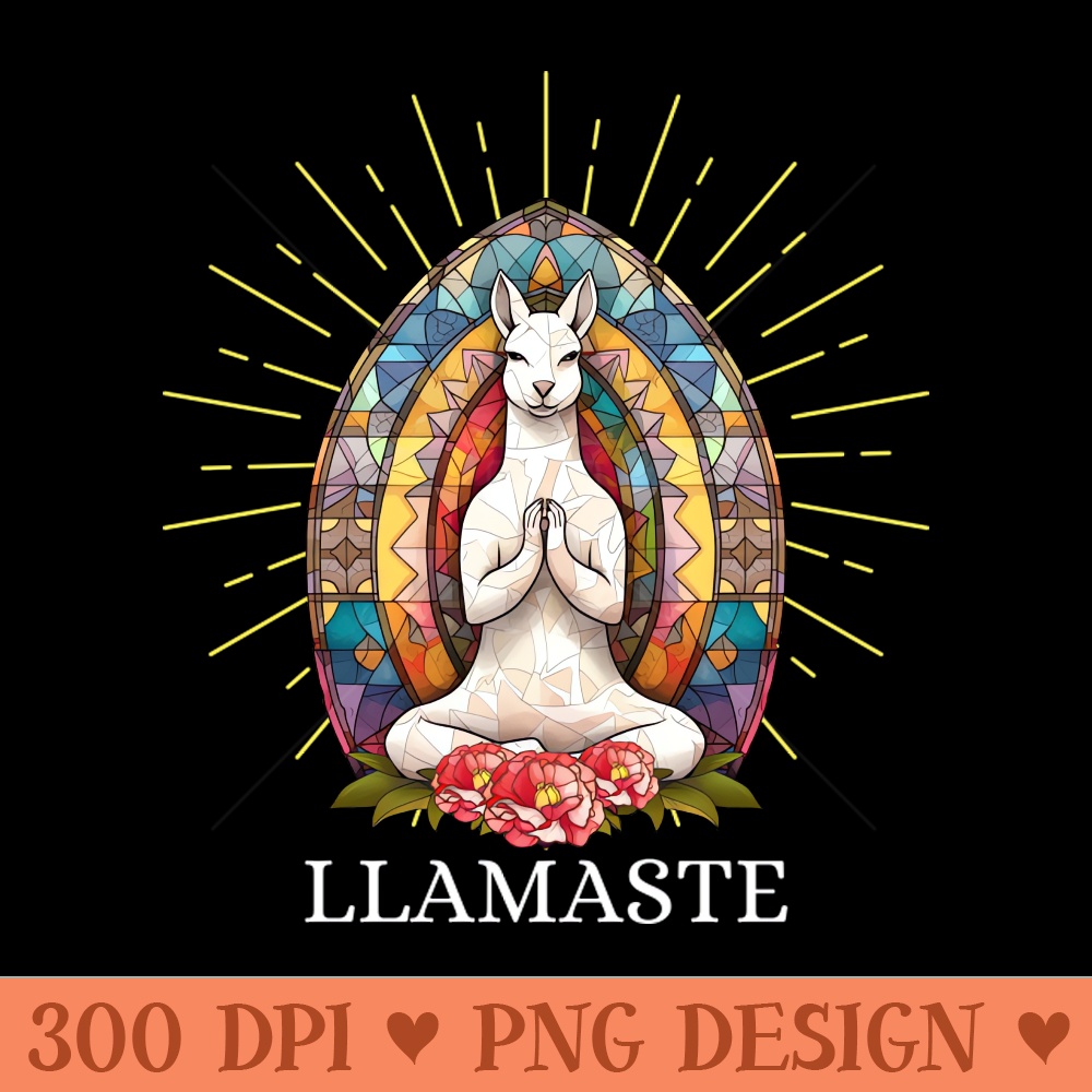 Llamaste. Funny Yoga Saying Phrase Workout Motivation - PNG Download Collection - High Quality 300 DPI