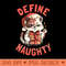 Define Naughty - Funny Naughty Cat Christmas Gift - Download PNG Graphics - Customer Support