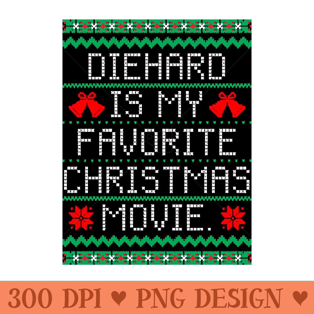 Die Hard Ugly Christmas Sweater - PNG Download - Flexibility