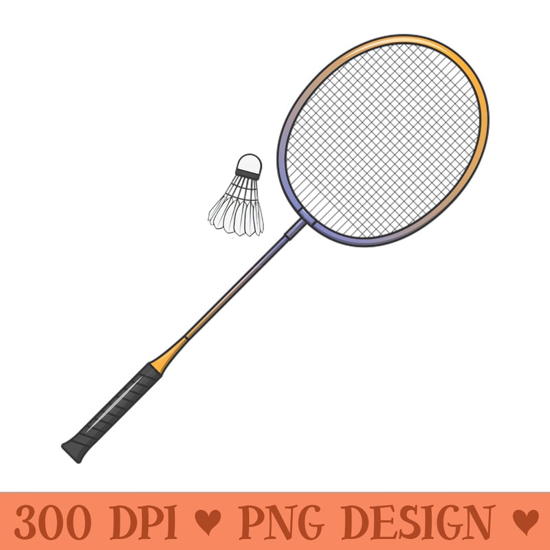 Badminton Racket and Shuttlecock - - Flexibility