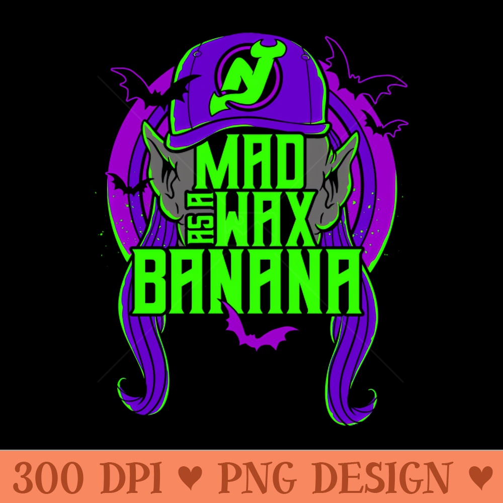 Mad as a Wax Banana - Free PNG Downloads - Convenience