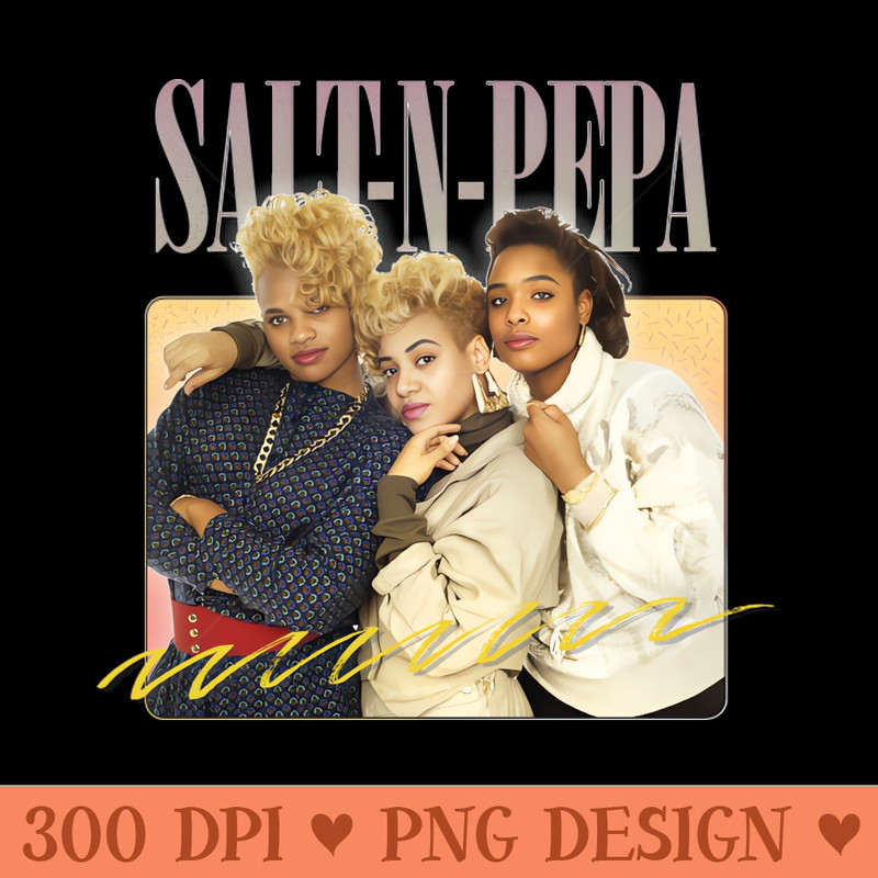Salt N Pepa --- 80s Aesthetic Design - Sublimation PNG - Popularity