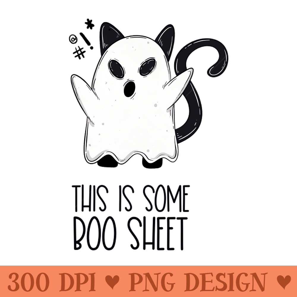 This is some boo sheet - Transparent PNG - High Quality 300 DPI