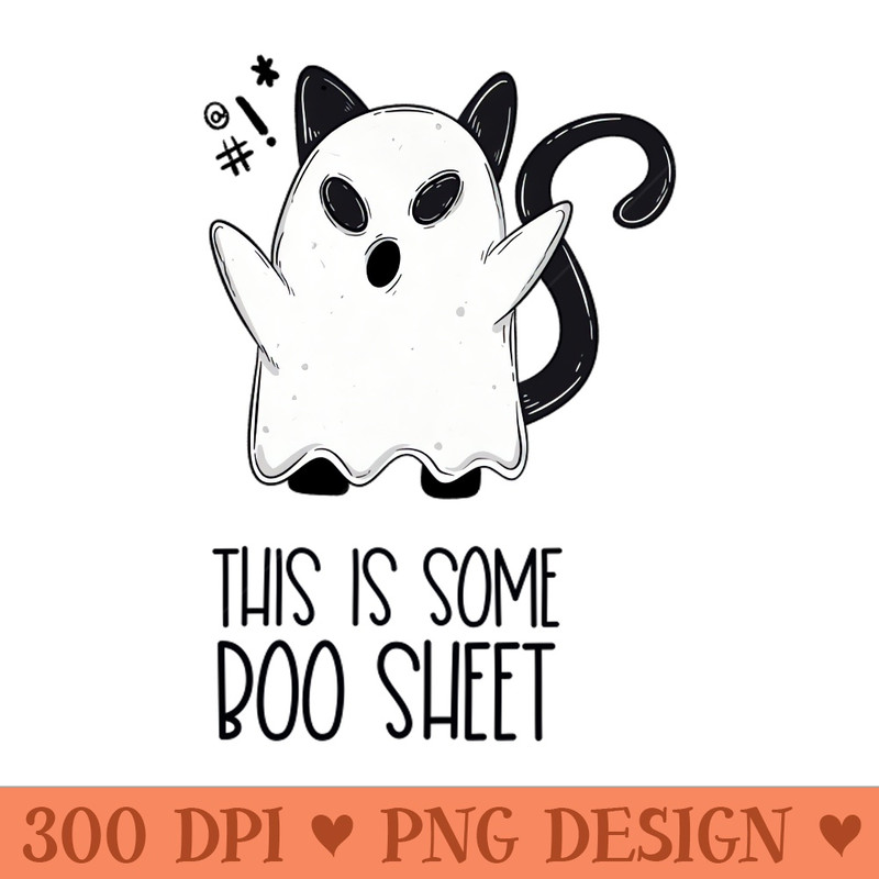 This is some boo sheet - Transparent PNG - High Quality 300 DPI