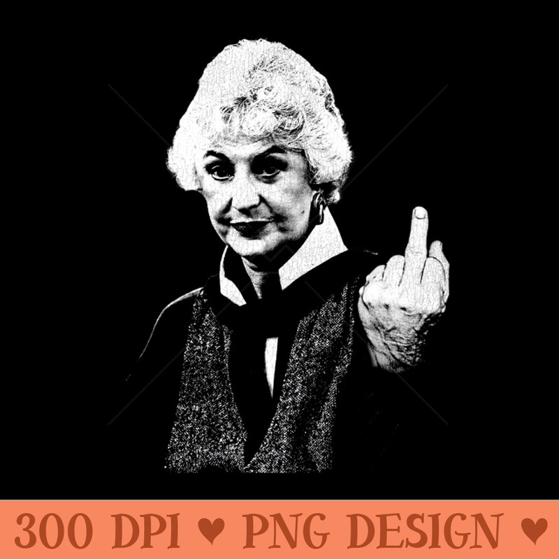 Dorothy Zbornak Middle Finger - Transparent PNG - Unique