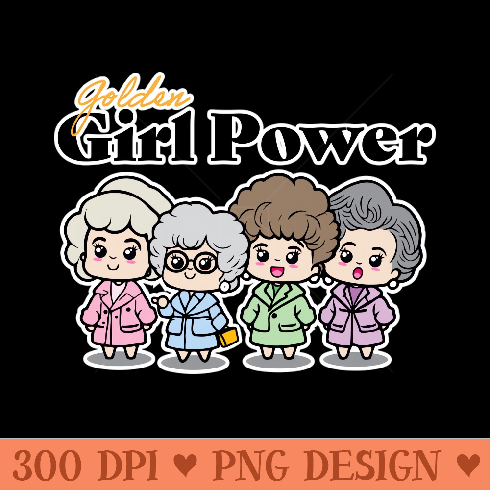 Girl Power The Golden Girls - Vector PNG Download - Latest Updates