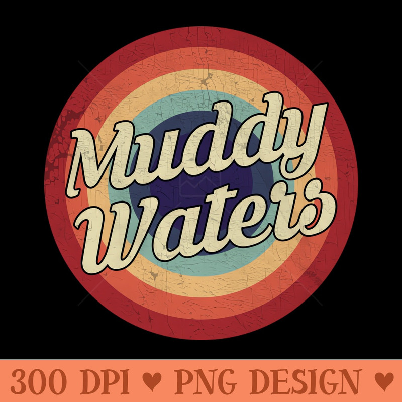 Muddy Waters - Retro Circle Vintage - - Latest Updates