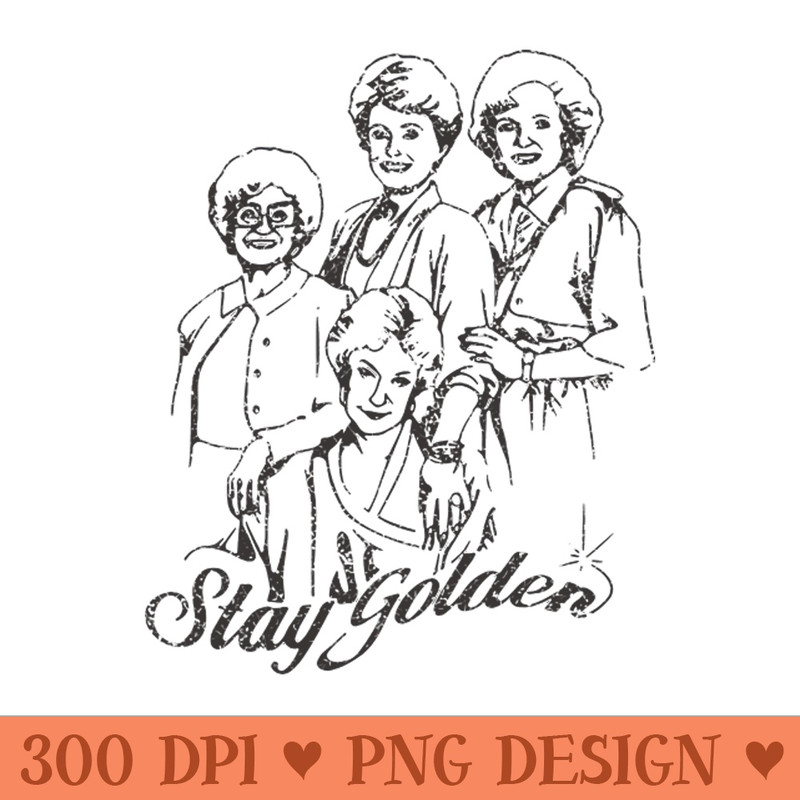 Stay Golden Retro - Transparent PNG - Good Value