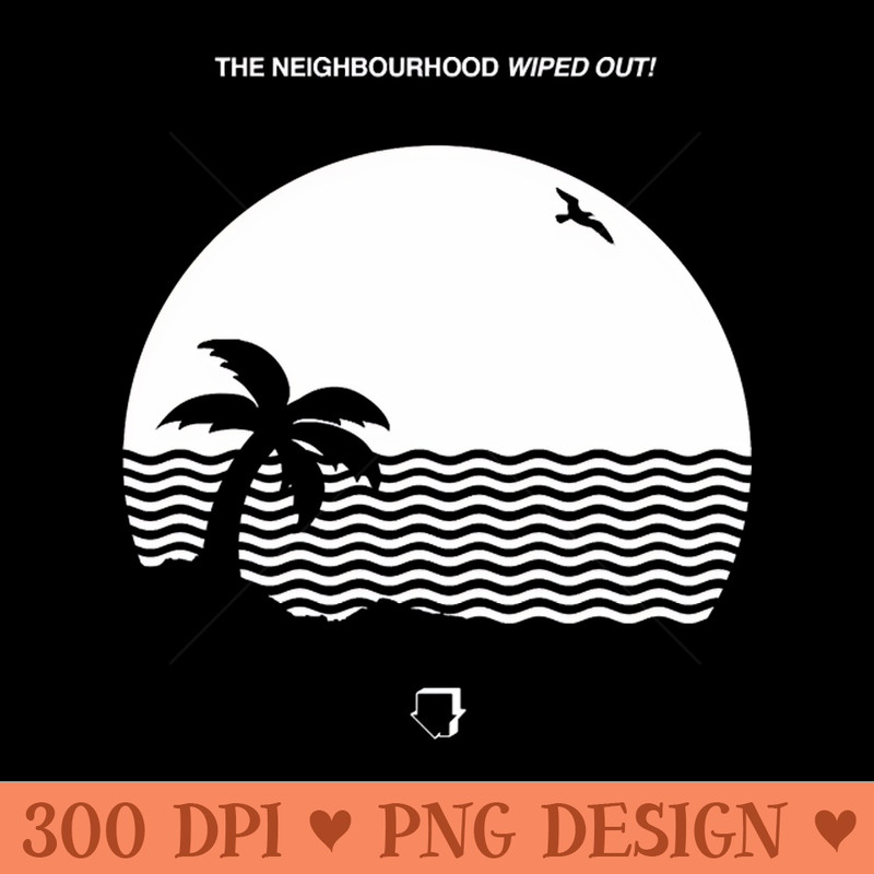 THE NEIGHBOURHOOD - Digital PNG Graphics - Professional Design
