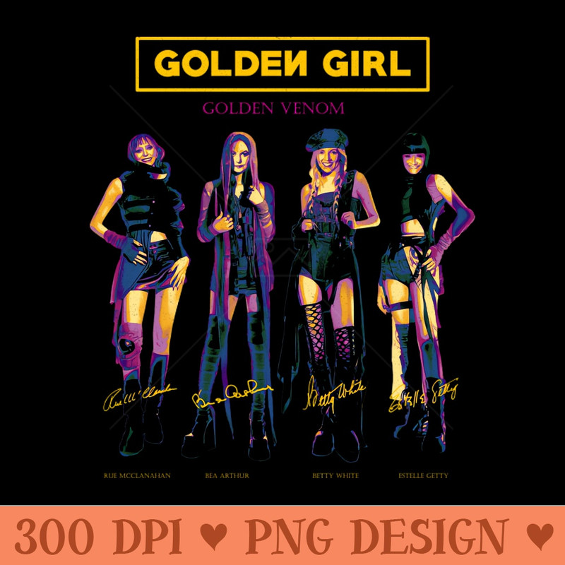 Golden Girls - Golden Venom - High Quality PNG - Customer Support