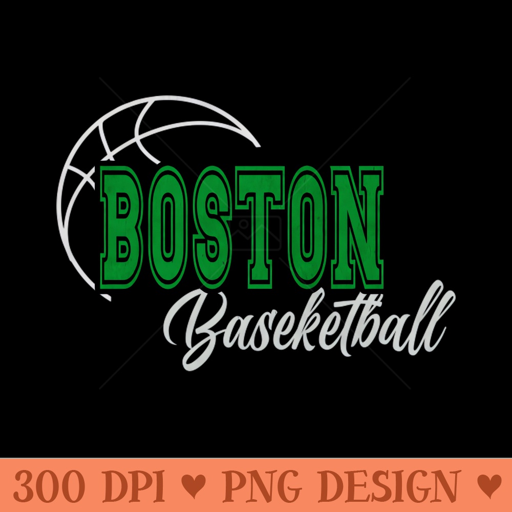 Classic Name Boston Vintage Styles Green Basketball - Instant PNG Download - Latest Updates